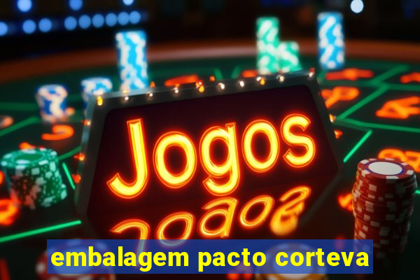 embalagem pacto corteva